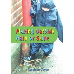 Playing Outside Rain or Shine